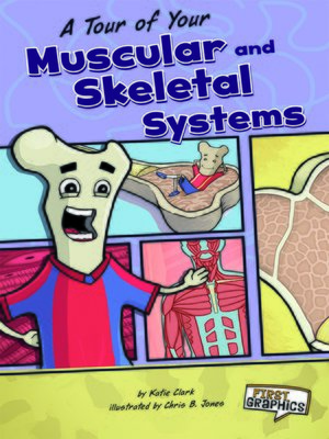 cover image of A Tour of Your Muscular and Skeletal Systems